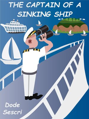 cover image of The Captain of a Sinking Ship